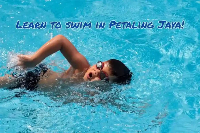 Learn to swim in petaling jaya!