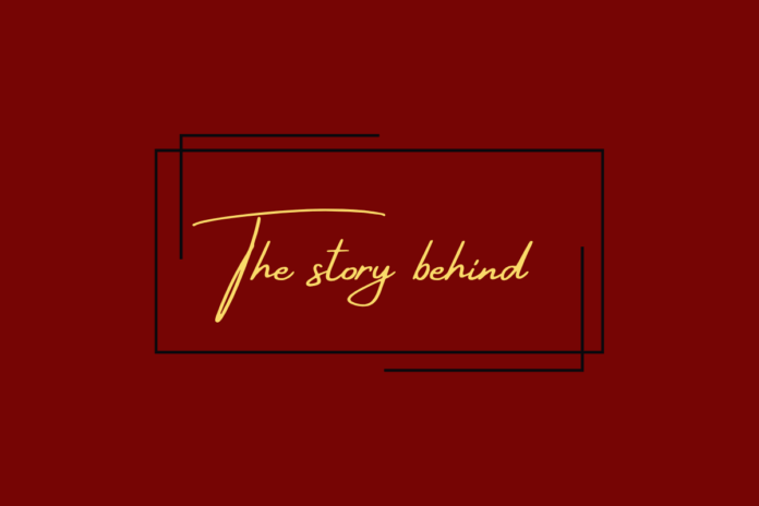 The story behind